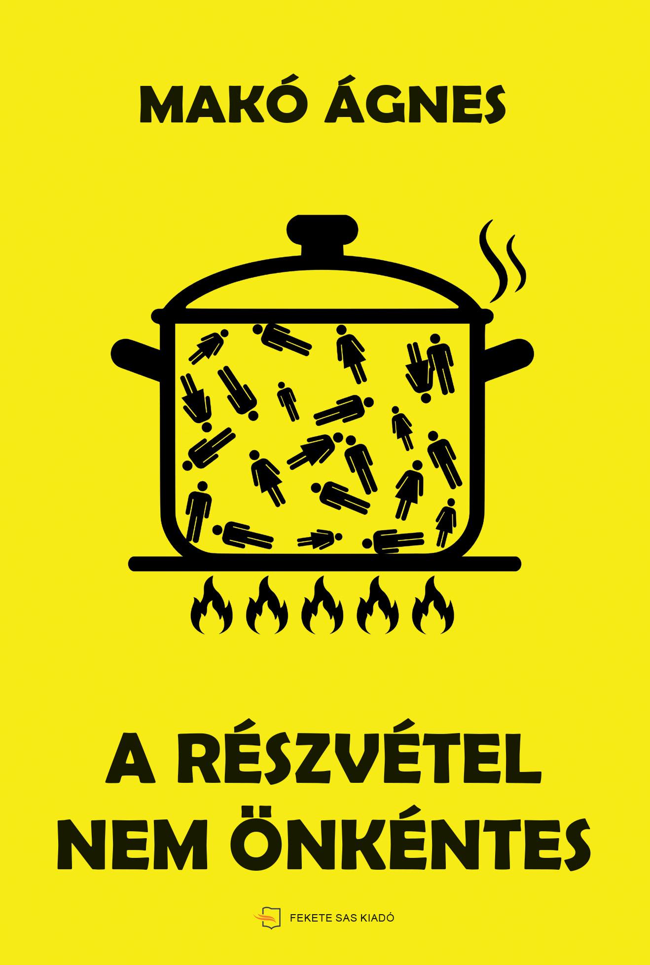 Makó Ágnes - A részvétel nem önkéntes
