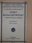 Bitter Illés - Német irodalomtörténet (gótbetűs) [antikvár]