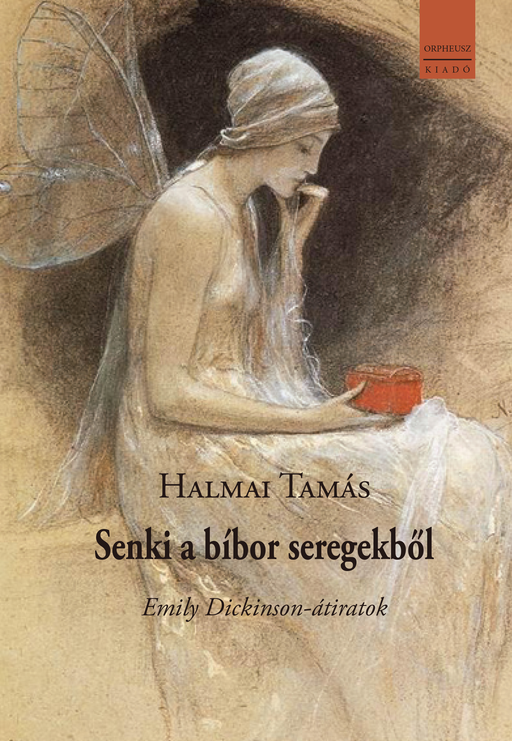 Halmai Tamás - Senki a bíbor seregekből