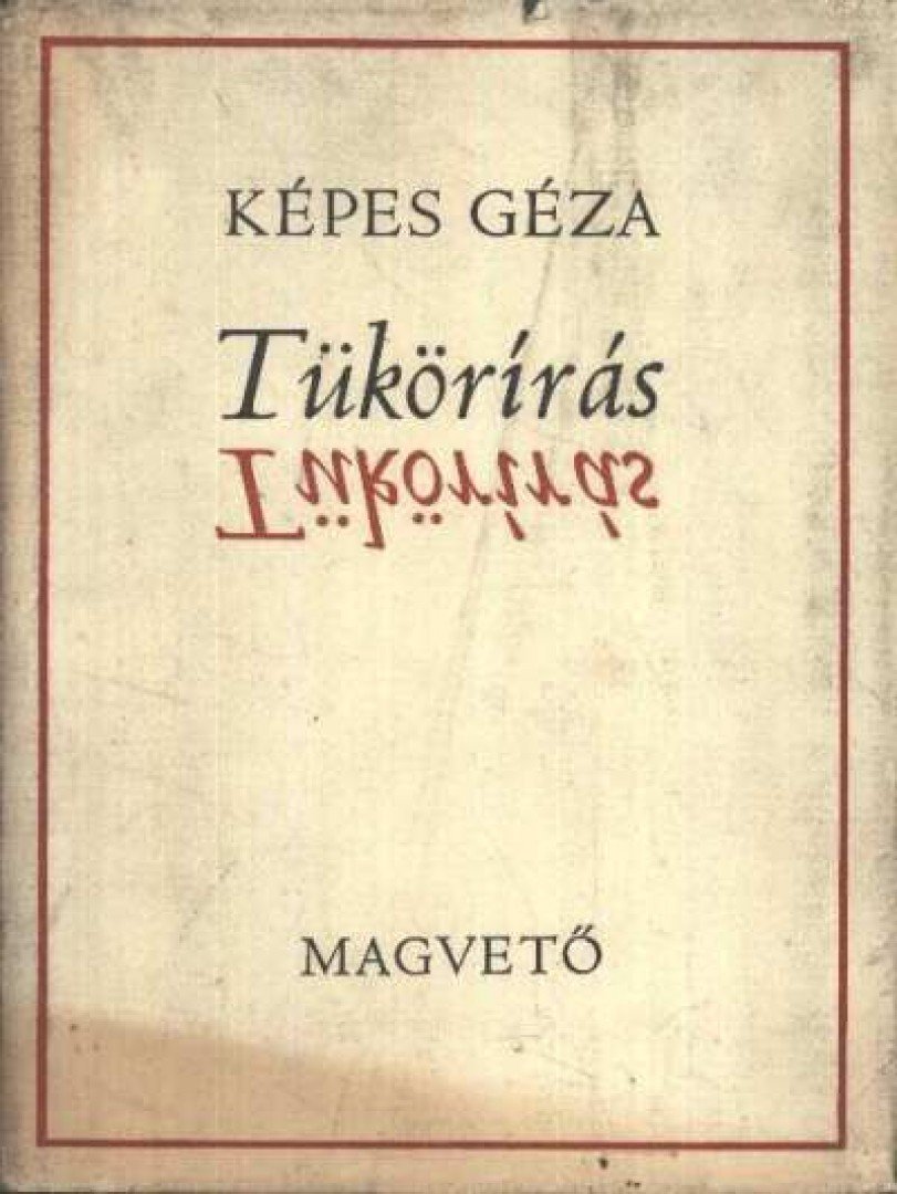 KÉPES GÉZA - Tükörírás [antikvár]