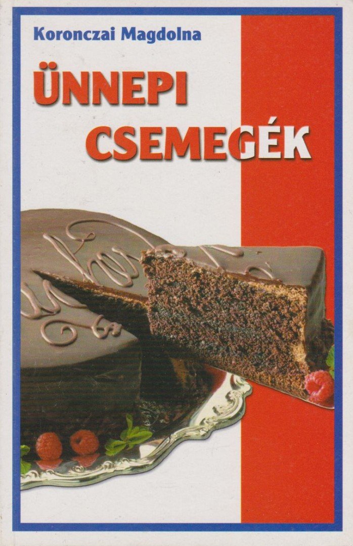 Koronczai Magdolna - Ünnepi csemegék [antikvár]