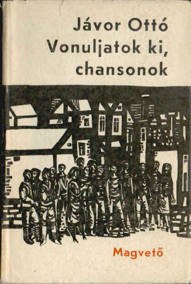 JÁVOR OTTÓ - Vonuljatok ki, chansonok (dedikált) [antikvár]