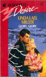Linda Lael Miller - Glory, Glory [antikvár]
