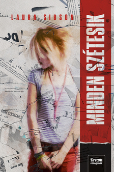 Laura Sibson - Minden szétesik [eKönyv: epub, mobi]