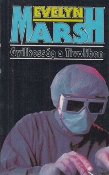 Evelyn Marsh - Gyilkosság a Tivoliban [antikvár]
