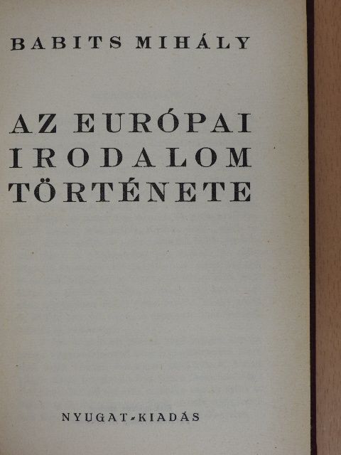 Babits Mihály - Az európai irodalom története [antikvár]