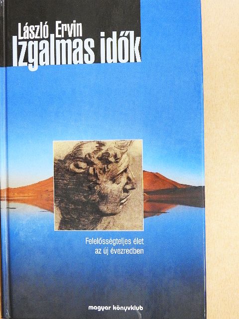 László Ervin - Izgalmas idők [antikvár]