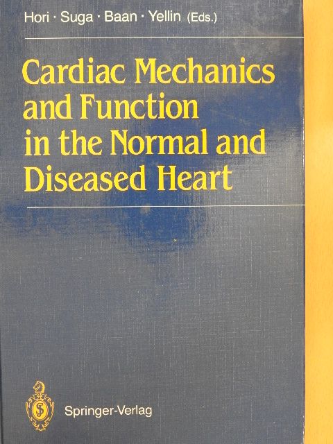 Cardiac Mechanics and Function in the Normal and Diseased Heart [antikvár]