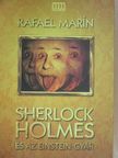 Rafael Marín - Sherlock Holmes és az Einstein-gyár [antikvár]