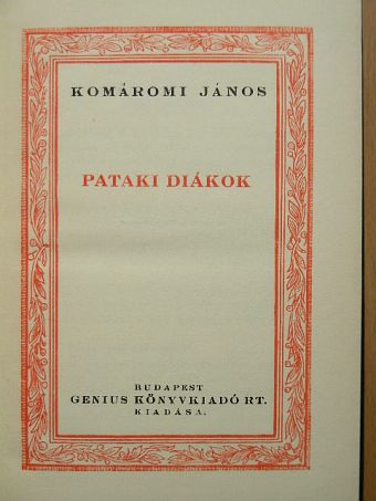 Komáromi János - Pataki diákok [antikvár]