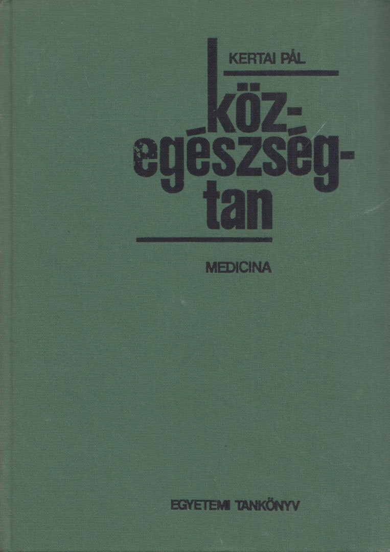 Kertai Pál - Közegészségtan [antikvár]