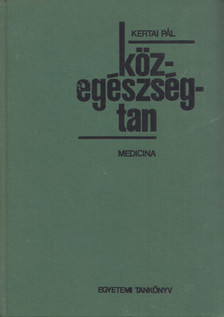 Kertai Pál - Közegészségtan [antikvár]