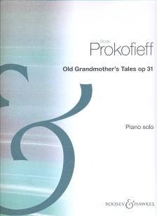 PROKOFIEFF, SERGE - OLD GRANDMOTHER'S TALES OP.31 FOR PIANO SOLO (1918) EDITED BY F.H.SCHNEIDER
