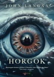 John Langan - Horgok [eKönyv: epub, mobi]