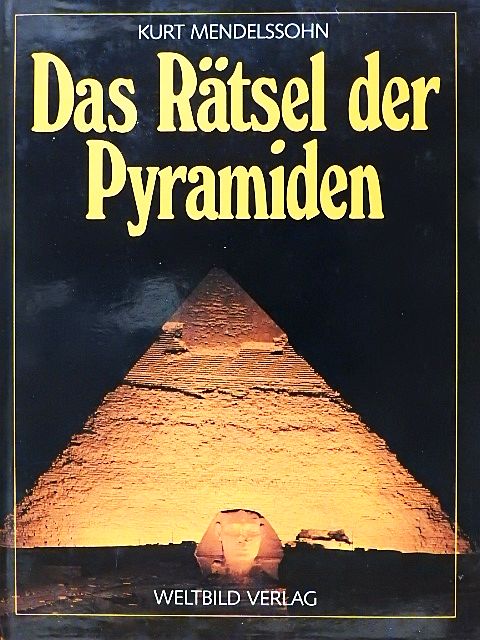 Kurt Mendelssohn - Das Rätsel der Pyramiden [antikvár]