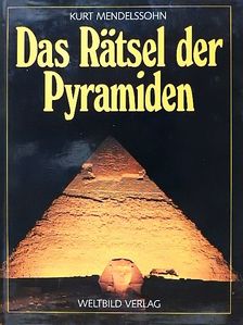 Kurt Mendelssohn - Das Rätsel der Pyramiden [antikvár]