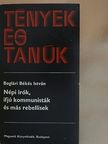 Boglári Békés István - Népi írók, ifjú kommunisták és más rebellisek [antikvár]