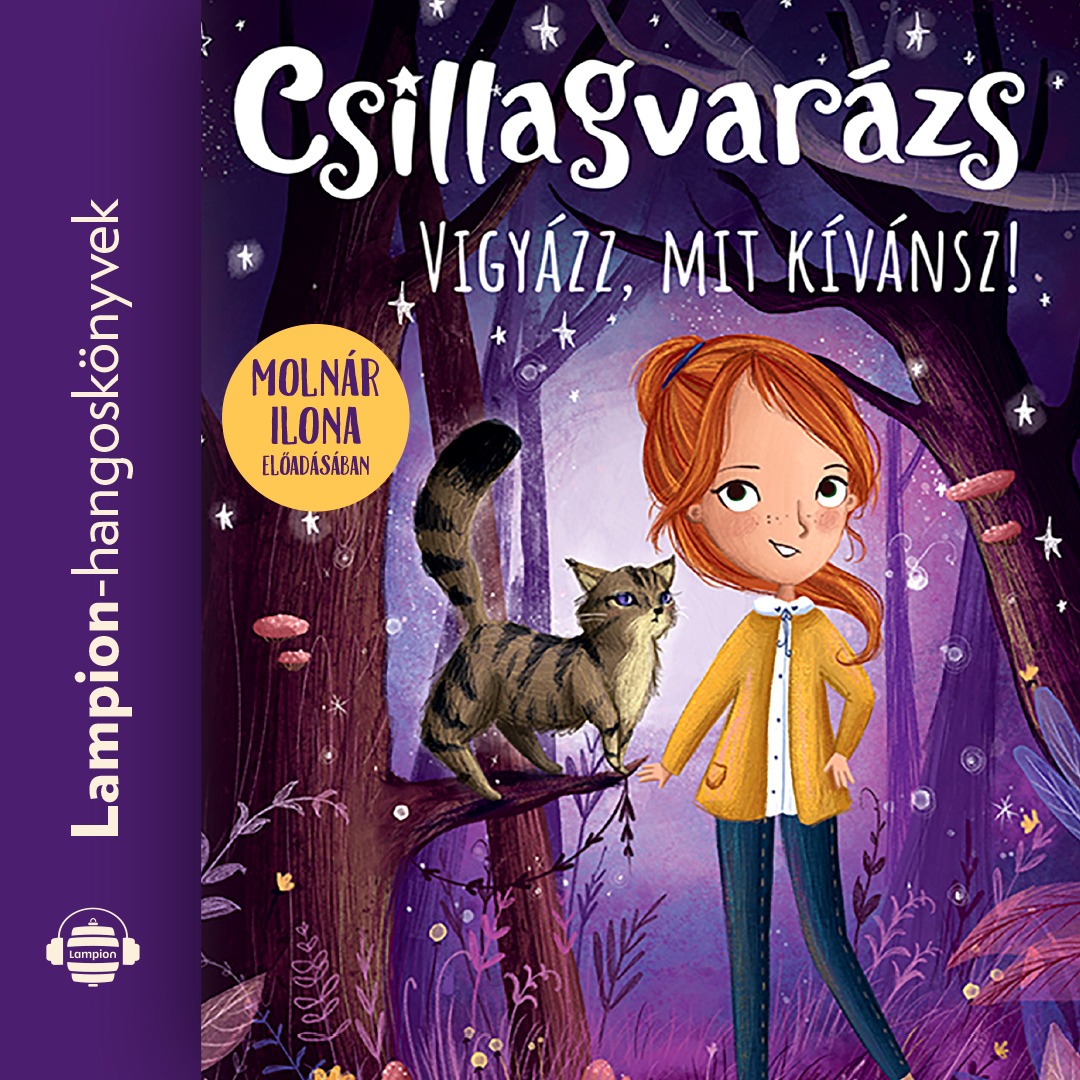 Linda Chapman - Csillagvarázs 2. - Vigyázz, mit kívánsz! [eHangoskönyv]