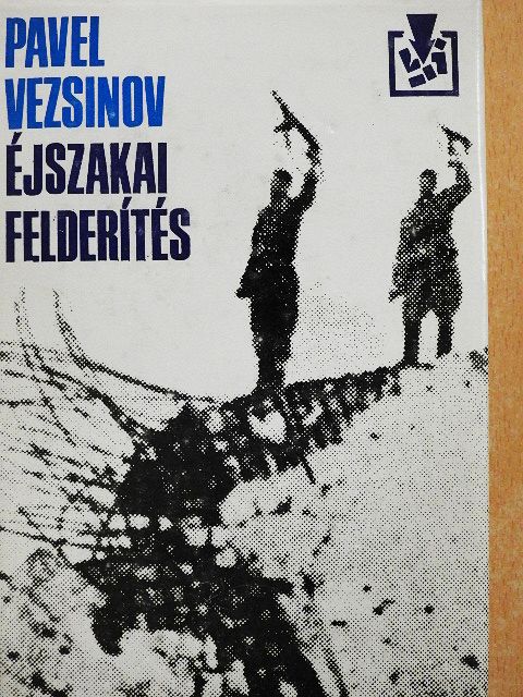 Pavel Vezsinov - Éjszakai felderítés [antikvár]