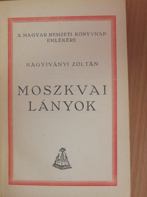 Nagyiványi Zoltán - Moszkvai lányok [antikvár]