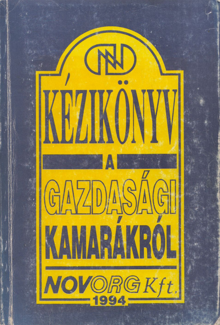 Dr. Révész Péter - Kézikönyv a gazdasági kamarákról [antikvár]