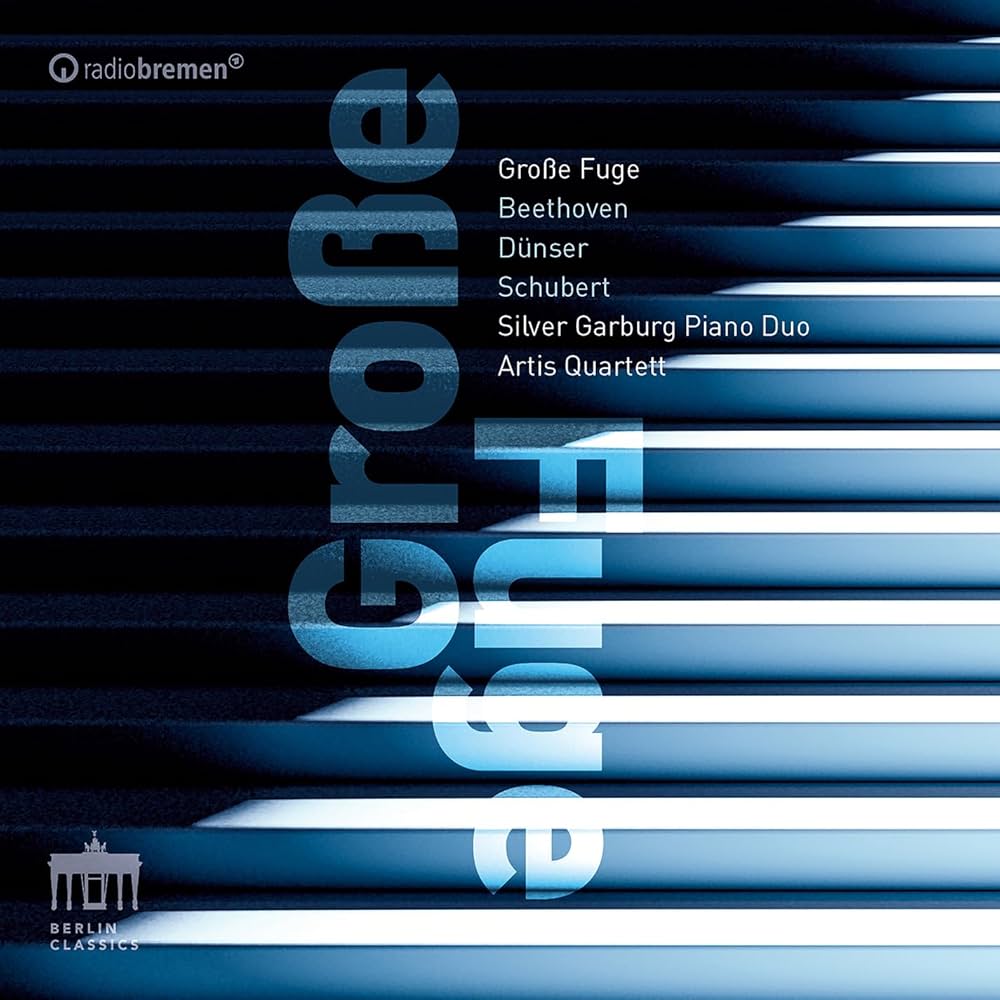 BEETHOVEN, DÜNSER, SCHUBERT - GROSSE FUGE CD