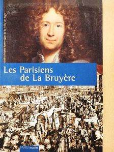 Bérengére Parmentier - Les Parisiens de La Bruyére [antikvár]
