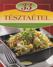 33 tésztaétel lépésről lépésre [antikvár]