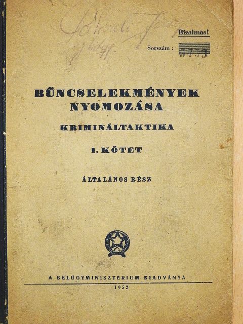 Bűncselekmények nyomozása I. (töredék) (rossz állapotú) [antikvár]