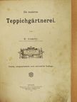 W. Hampel - Die moderne Teppichgärtnerei [antikvár]