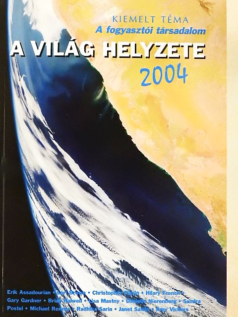 Brian Halweil - A világ helyzete 2004 [antikvár]