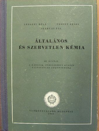 Lengyel Béla - Általános és szervetlen kémia [antikvár]