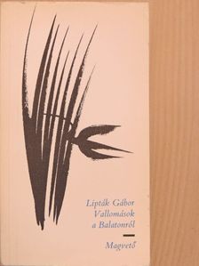 Lipták Gábor - Vallomások a Balatonról [antikvár]