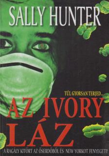 Sally Hunter - Az ivory láz [antikvár]