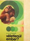 W. A. Criswell - Véletlenül ember? [antikvár]