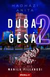 Hadházi Anita - Dubaj gésái 2. - Manila pillangói
