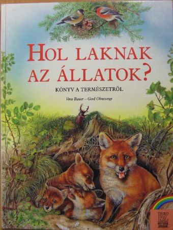 Gerd Ohnesorge - Hol laknak az állatok? [antikvár]