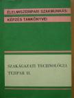 Dr. Ketting Ferenc - Szakágazati technológia - Tejipar II. [antikvár]