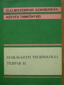 Dr. Ketting Ferenc - Szakágazati technológia - Tejipar II. [antikvár]