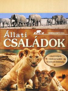 Kerékgyártó Éva - Állati családok [antikvár]