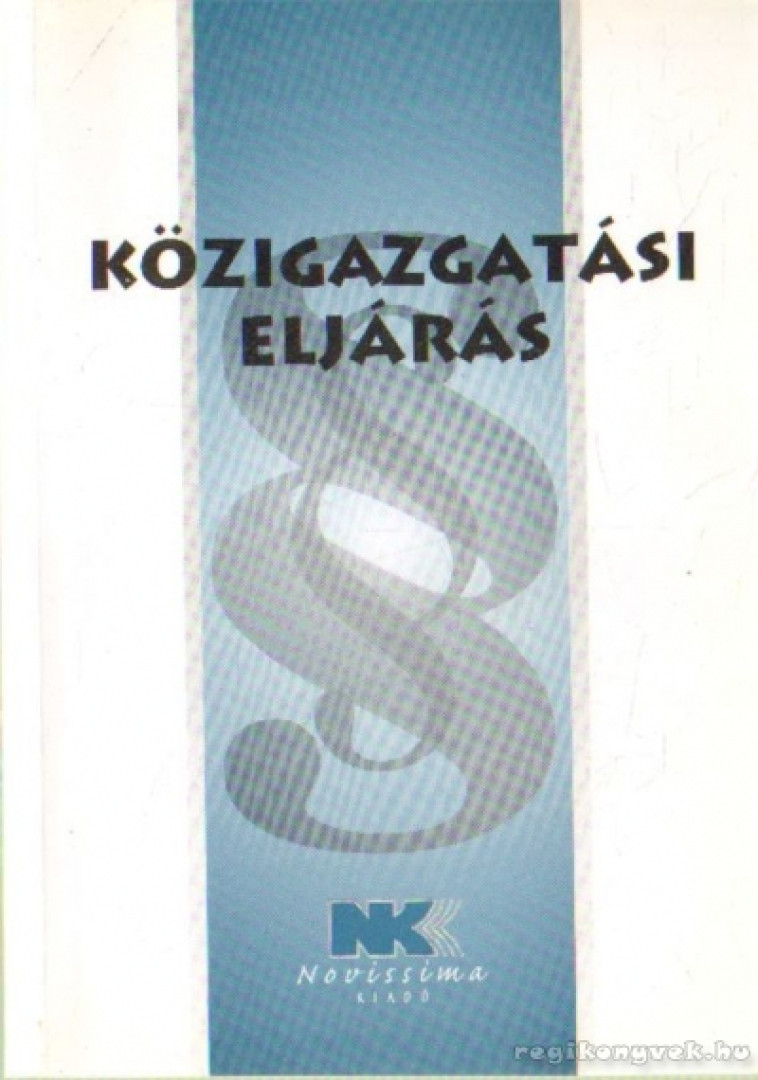 dr. Szilner György - Közigazgatási eljárás [antikvár]