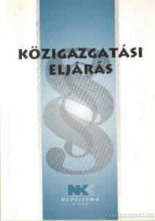 dr. Szilner György - Közigazgatási eljárás [antikvár]