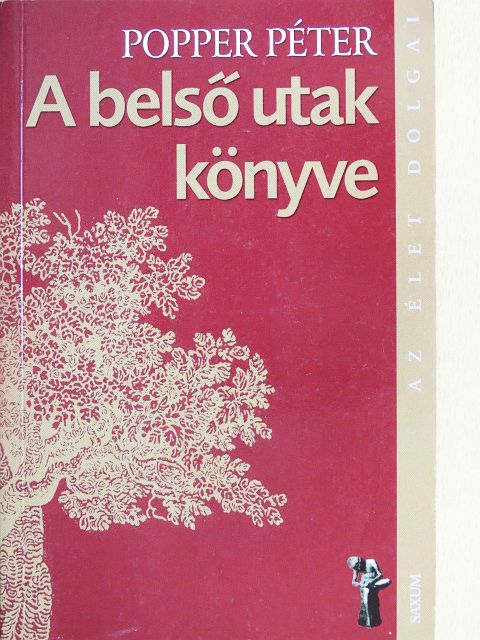 Popper Péter - A belső utak könyve [antikvár]