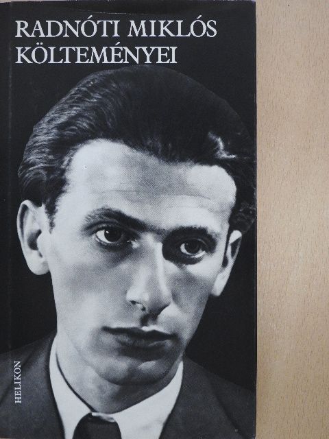 Radnóti Miklós - Radnóti Miklós költeményei [antikvár]