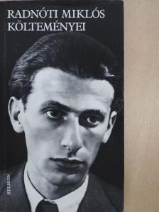 Radnóti Miklós - Radnóti Miklós költeményei [antikvár]