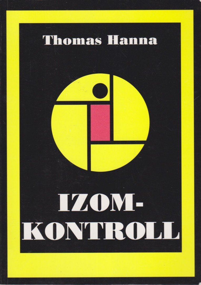 Hanna, Thomas - Izomkontroll [antikvár]