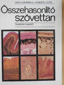 Kondics Lajos - Összehasonlító szövettan [antikvár]