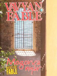Vavyan Fable - Mogorva nyár [antikvár]