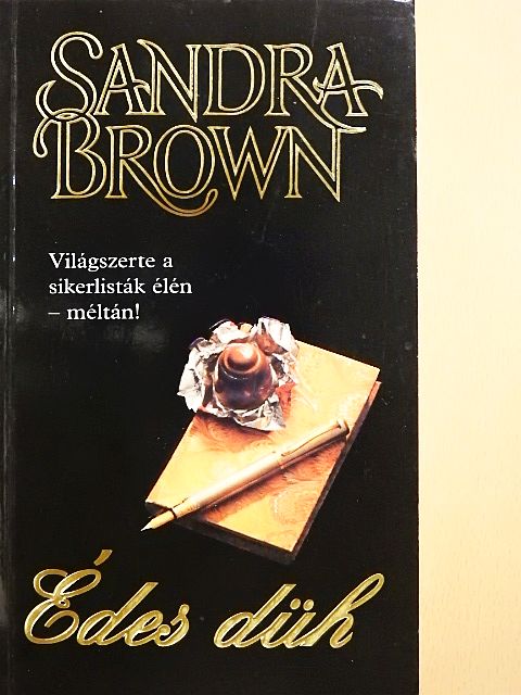 Sandra Brown - Édes düh [antikvár]