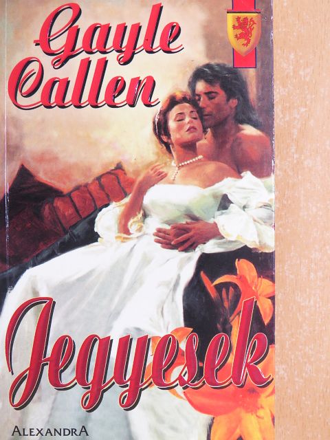 Gayle Callen - Jegyesek [antikvár]